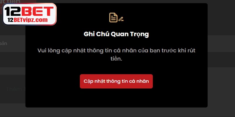 Đăng Ký 12BET - Cập Nhật Quy Trình Truy Cập Mới Nhất 7 Tuân thủ các điều kiện khi rút tiền 12BET