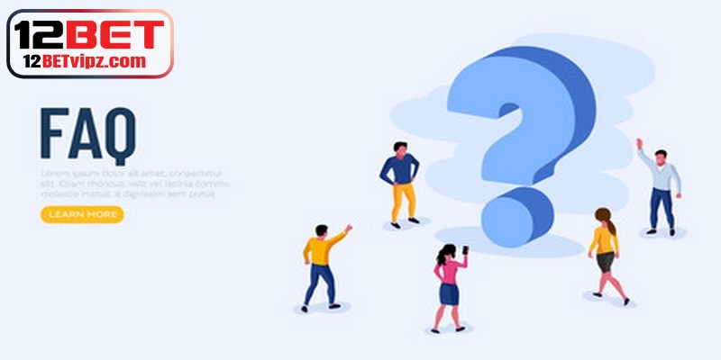Link Vào 12BET – Trải Nghiệm Cá Cược Trực Tuyến Uy Tín 10 Câu hỏi liên quan đến lấy lại mật khẩu 12BET