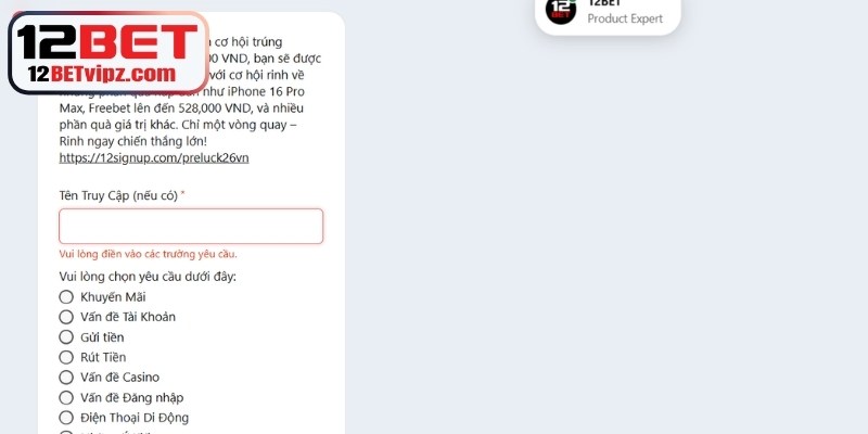 Liên Hệ 12BET - Kết Nối Với Nhà Cái Qua Nhiều Kênh 3 Trong một vài trường hợp nên đăng nhập để thực hiện hỗ trợ